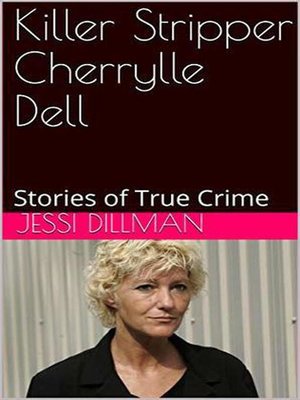 cover image of Killer Stripper Cherrylle Dell Stories of True Crime